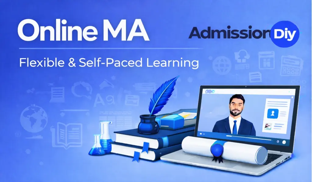 Online MA: Courses in India, Admission 2026, Specializations, Top Colleges & Career Scope
