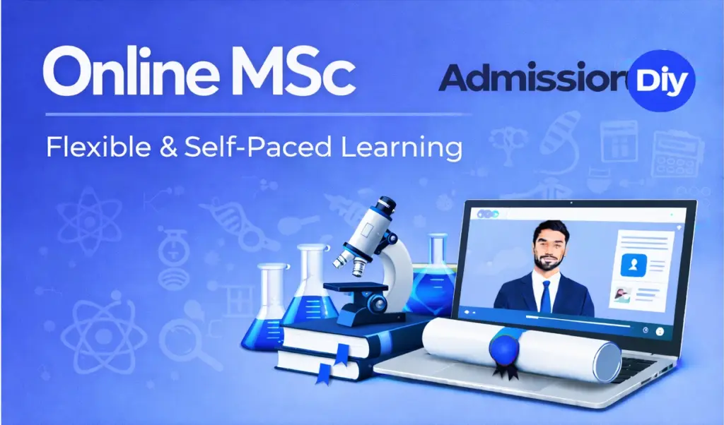 Online MSc in India: Course Fees, Best Universities, Admission 2026, Specializations & Career
